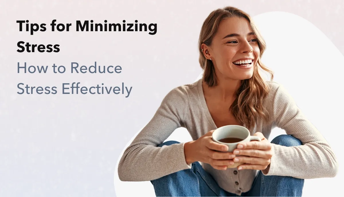 Tips for Minimizing Stress